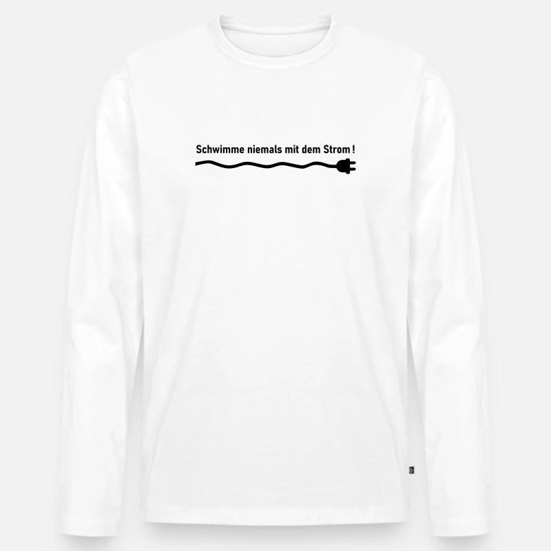 Schwimme niemals mit dem Strom - Männer Premium Bio Langarmshirt - Weiß