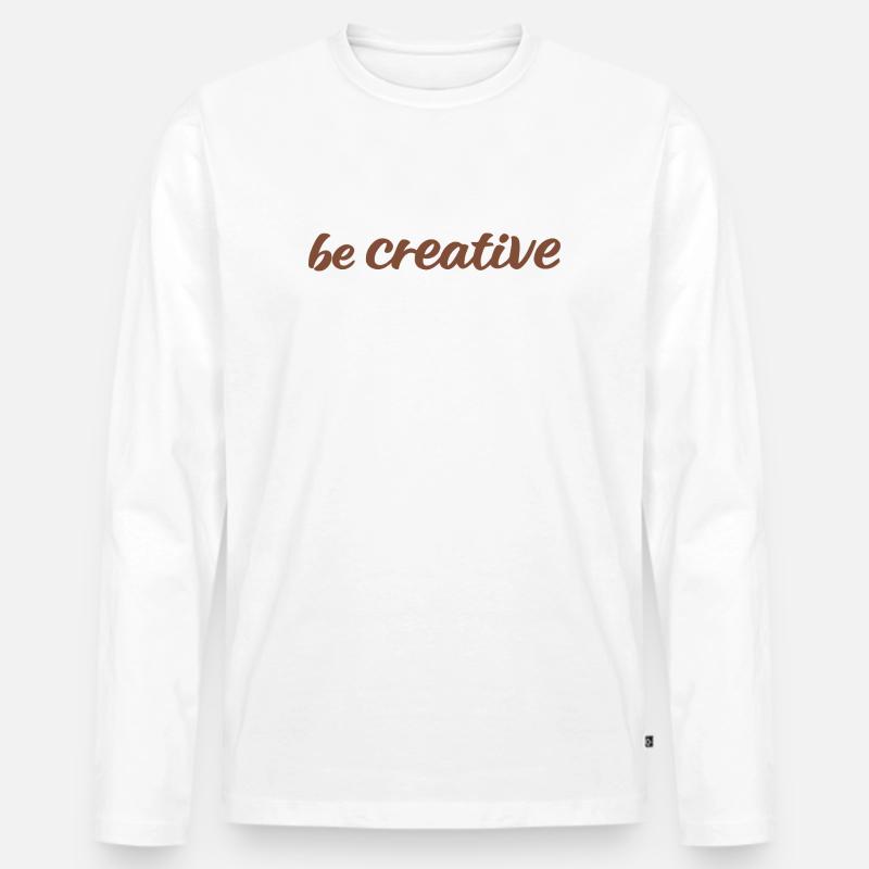 Be Creative Script Marron - T-shirt manches longues Premium bio Homme - blanc