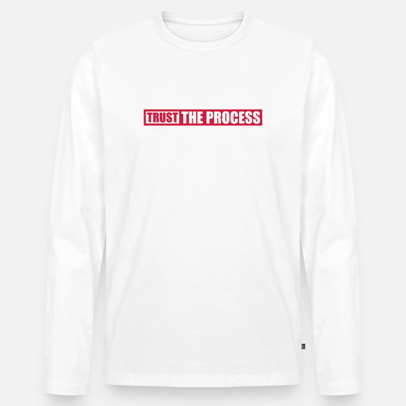 trust the process Zitat - Männer Premium Bio Langarmshirt - Weiß
