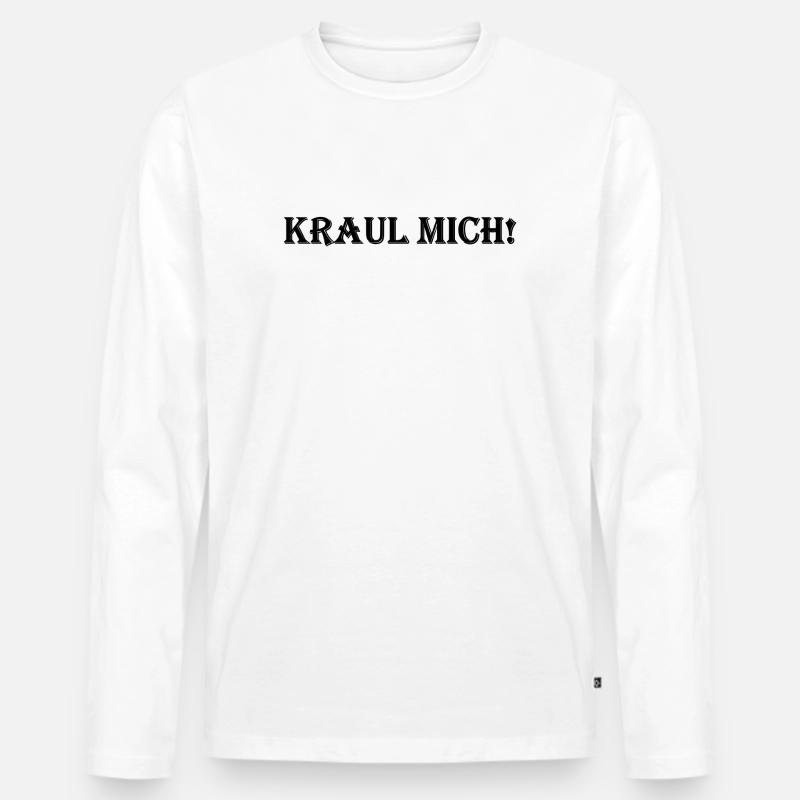 Kraul mich! - Männer Premium Bio Langarmshirt - Weiß