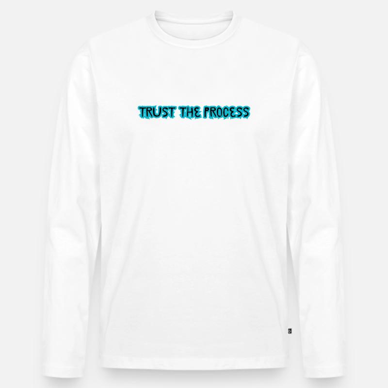 TRUST THE PROCESS design - Männer Premium Bio Langarmshirt - Weiß