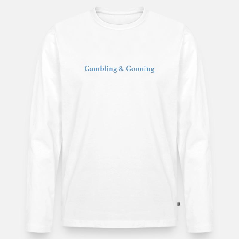 Gambling & Gooning  - Männer Premium Bio Langarmshirt - Weiß