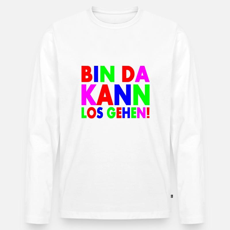 Bin da kann losgehen - Männer Premium Bio Langarmshirt - Weiß