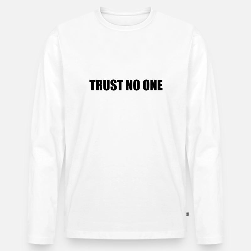 Trust no one - Männer Premium Bio Langarmshirt - Weiß