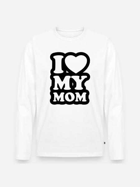 I love my mom - Ik hou van mijn moeder - Mannen Premium Bio shirt met lange mouwen - wit