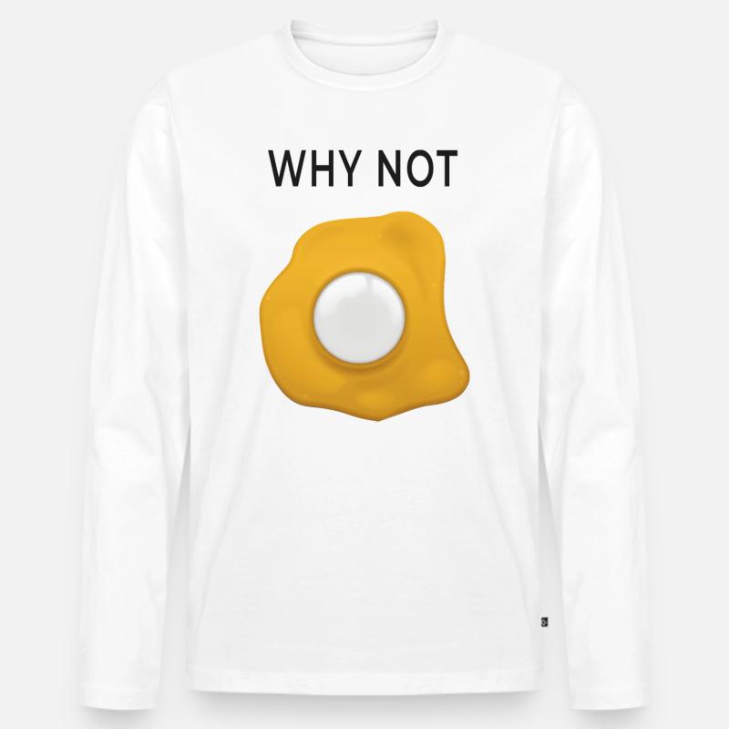 Why Not  Spiegelei neu denken - Männer Premium Bio Langarmshirt - Weiß