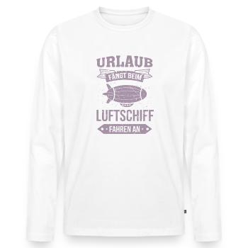 Luftschiff Urlaub fängt an - Männer Premium Bio Langarmshirt - Weiß - Vorne - Nico (187cm)