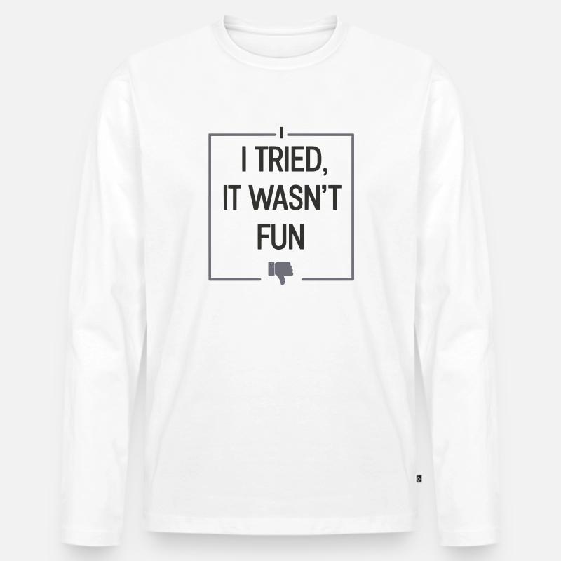 Humorversuch gescheitert - Männer Premium Bio Langarmshirt - Weiß