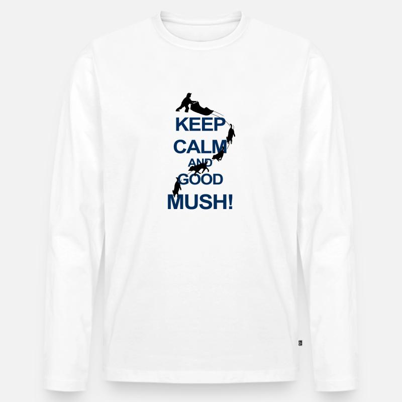 Keep Calm And Good Mush - Männer Premium Bio Langarmshirt - Weiß