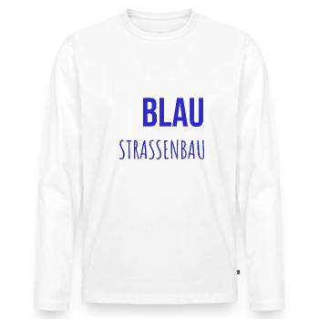Straßenbau Asphalt Planierraupe Bauarbeiter Humor - Männer Premium Bio Langarmshirt - Weiß - Vorne - Nico (187cm)