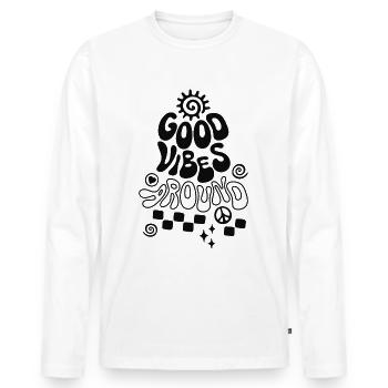 Good Vibe Around Retro Saying - Men's Premium Organic Long Sleeve Shirt - white - Front - Nico (187cm)