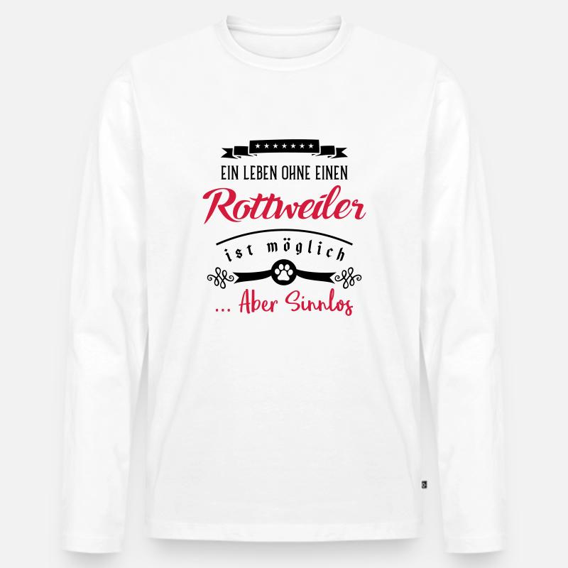 rottweiler leben sinnlos - Männer Premium Bio Langarmshirt - Weiß