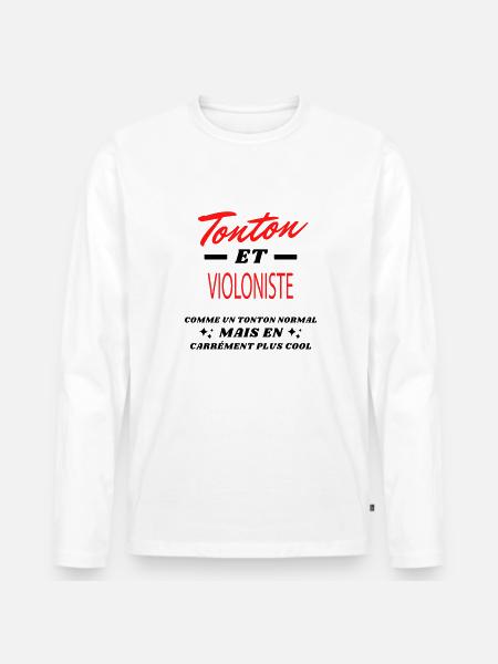 Tonton et VIOLONISTE - T-shirt manches longues Premium bio Homme - blanc