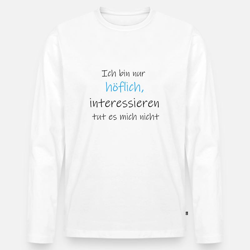 Höflich - Männer Premium Bio Langarmshirt - Weiß