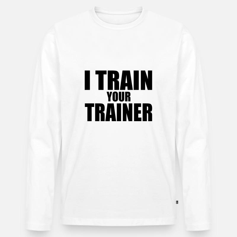 I train your trainer - Männer Premium Bio Langarmshirt - Weiß