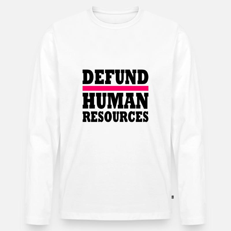 defund human resources - Männer Premium Bio Langarmshirt - Weiß