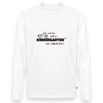 Wir sind hier nicht im Kindergarten - Männer Premium Bio Langarmshirt - Weiß - Vorne - Nico (187cm)