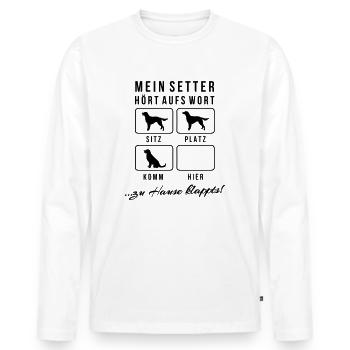 Englischer Setter hört aufs Wort lustig Spruch - Männer Premium Bio Langarmshirt - Weiß - Vorne - Nico (187cm)