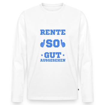 Rente hat noch nie so gut ausgesehen Rentner - Männer Premium Bio Langarmshirt - Weiß - Vorne - Nico (187cm)