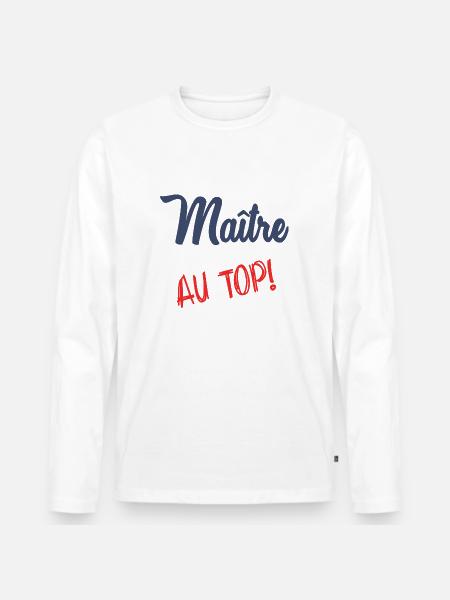 MASTER AT THE TOP - Men's Premium Organic Long Sleeve Shirt - white