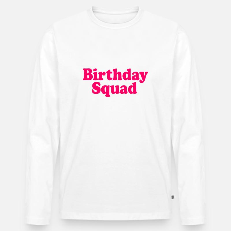 Birthday squad - Männer Premium Bio Langarmshirt - Weiß