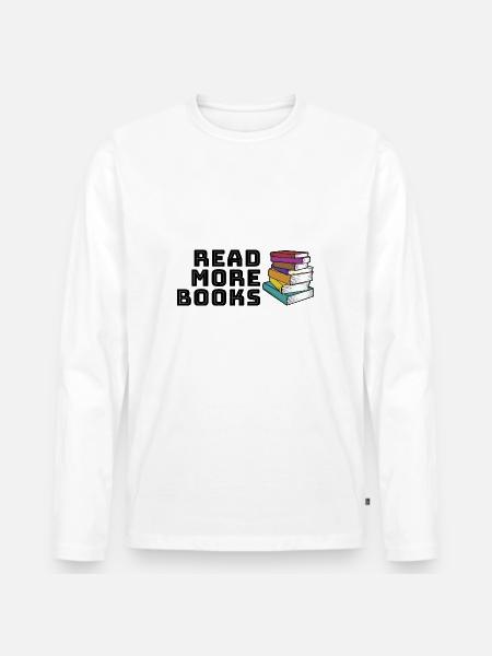Read more books - Men's Premium Organic Long Sleeve Shirt - white