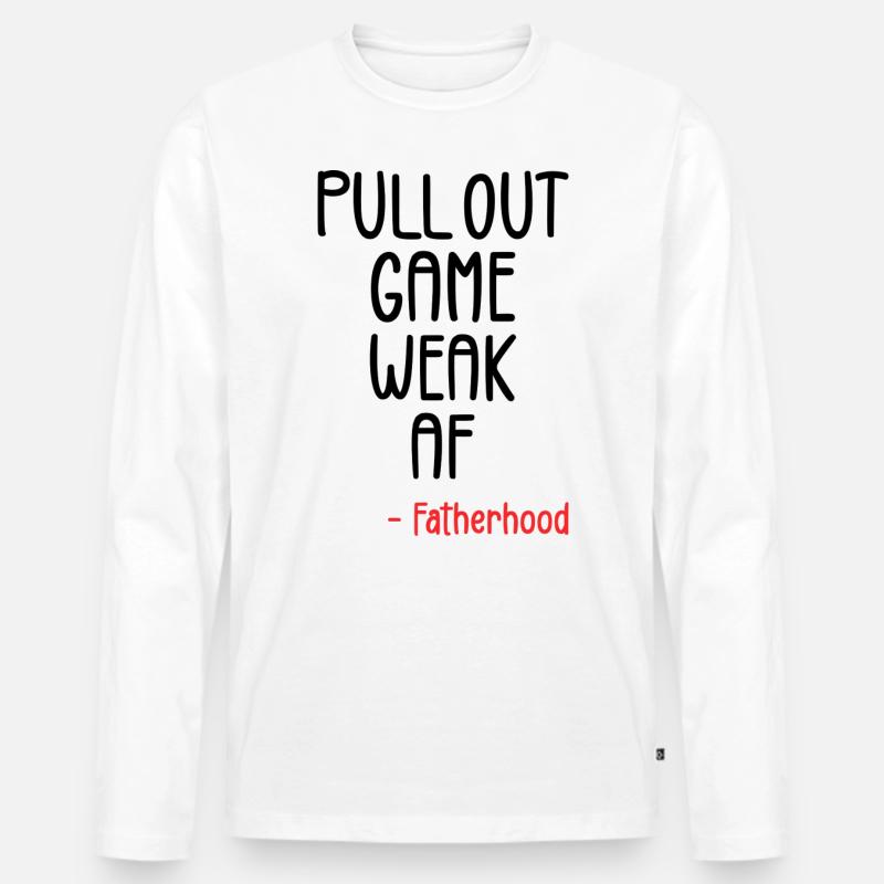 Pull out game weak af - T-shirt manches longues Premium bio Homme - blanc