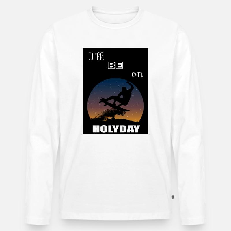 Ich werde im Urlaub sein - Männer Premium Bio Langarmshirt - Weiß