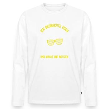 Nachbar Spionieren Lustiger Spruch Nachbarn Ärgern - Männer Premium Bio Langarmshirt - Weiß - Vorne - Nico (187cm)