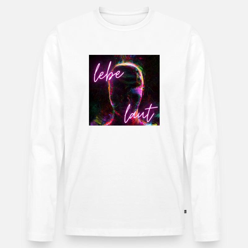 Lebe laut - Männer Premium Bio Langarmshirt - Weiß