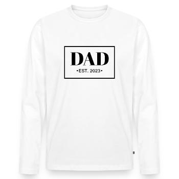 DAD EST. 2023 - DADDY SINCE 2023 - OFFSPRING - Men's Premium Organic Long Sleeve Shirt - white - Front - Nico (187cm)