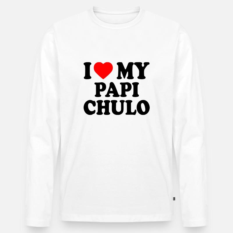 I love my papi chulo - Männer Premium Bio Langarmshirt - Weiß