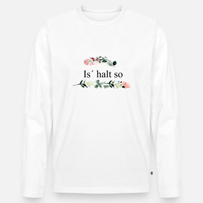 is halt so - Männer Premium Bio Langarmshirt - Weiß
