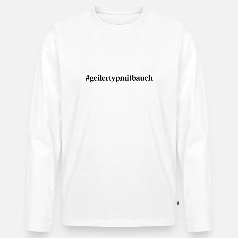 #geilertypmitbauch (D00306) - Männer Premium Bio Langarmshirt - Weiß
