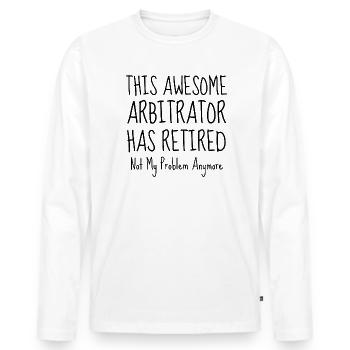 Retired Arbitrator,Arbitrator Retiring - Men's Premium Organic Long Sleeve Shirt - white - Front - Nico (187cm)