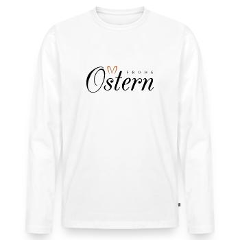 Frohe Ostern - Männer Premium Bio Langarmshirt - Weiß - Vorne - Nico (187cm)