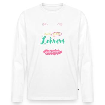 Lehrer & Lehrerin Geschenk Danke Grundschule Idee - Männer Premium Bio Langarmshirt - Weiß - Vorne - Nico (187cm)