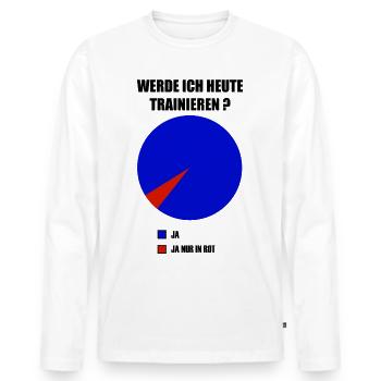 Training Fitness Spruch Werde ich heute trainieren - Männer Premium Bio Langarmshirt - Weiß - Vorne - Nico (187cm)