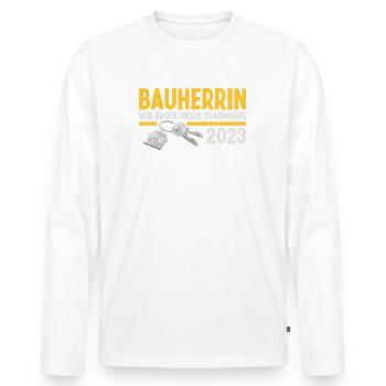 Bauherrin 2023 Hausbau Eigenheim Bauleiterin - Männer Premium Bio Langarmshirt - Weiß - Vorne - Nico (187cm)