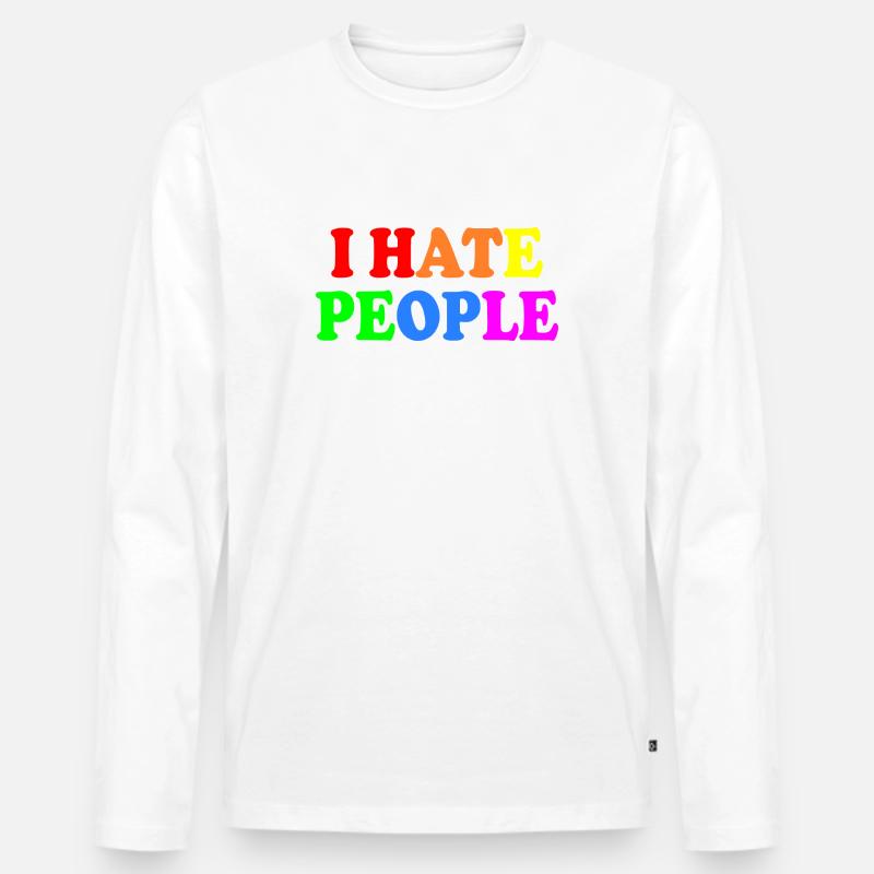 I hate people - Männer Premium Bio Langarmshirt - Weiß