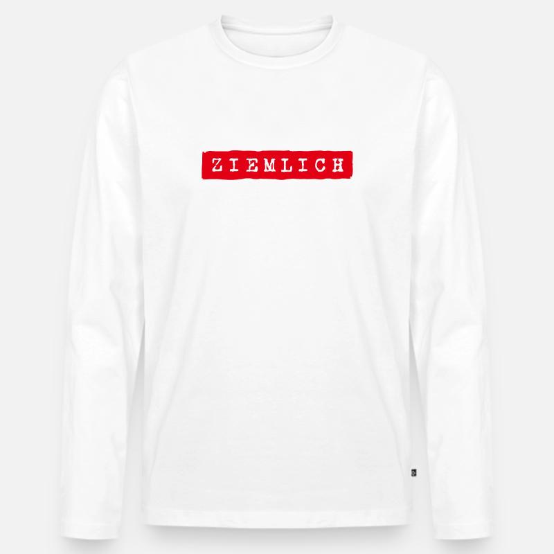 Ziemlich heftig - Männer Premium Bio Langarmshirt - Weiß