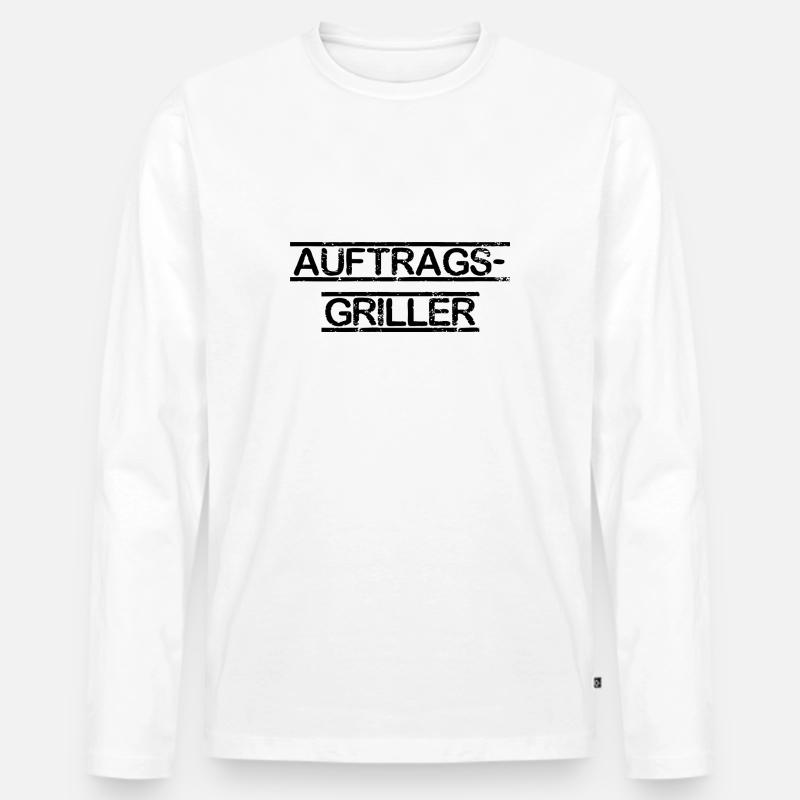 Auftrags Griller Schrift Text Spruch - Männer Premium Bio Langarmshirt - Weiß