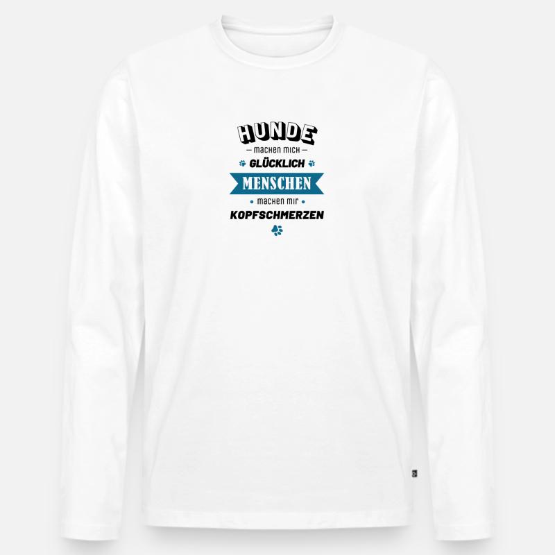 Hunde machen mich glücklich - Männer Premium Bio Langarmshirt - Weiß