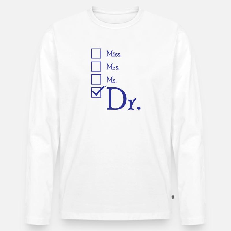 Dr Doctor Geschenk - Männer Premium Bio Langarmshirt - Weiß
