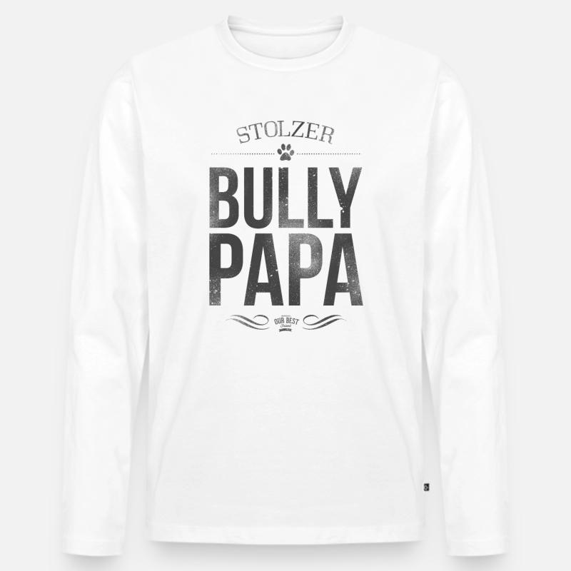 Stolzer Bullypapa - Männer Premium Bio Langarmshirt - Weiß