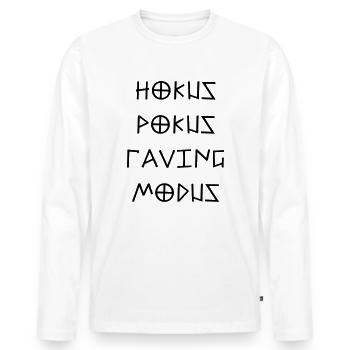 Hokus Pokus Raving Modus Rave Festival Spruch - Männer Premium Bio Langarmshirt - Weiß - Vorne - Nico (187cm)