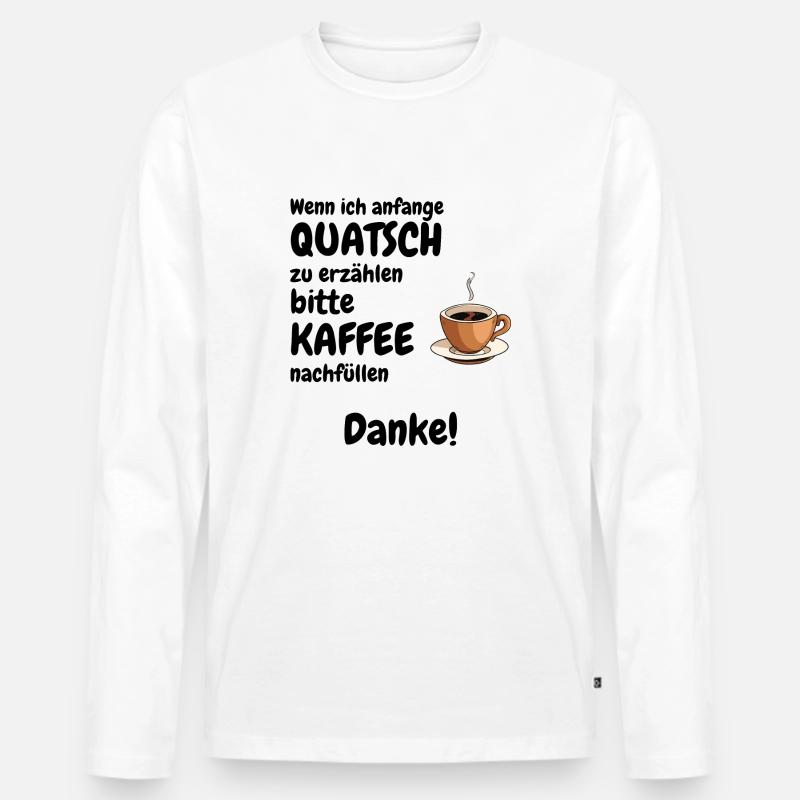 Bitte Kaffee nachfüllen - Männer Premium Bio Langarmshirt - Weiß