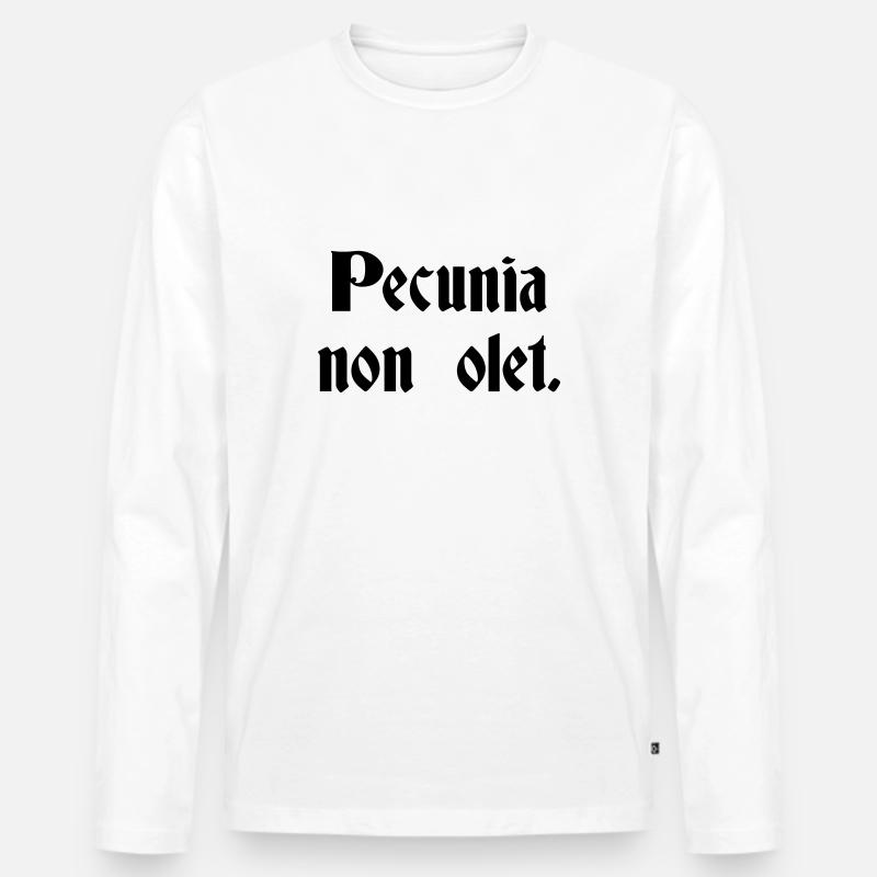 Pecunia Non Olet - lateinischer Spruch - Männer Premium Bio Langarmshirt - Weiß