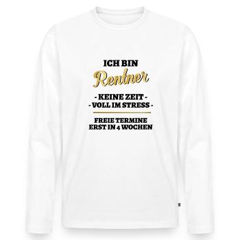 Ich bin Rentner keine Zeit - Männer Premium Bio Langarmshirt - Weiß - Vorne - Nico (187cm)