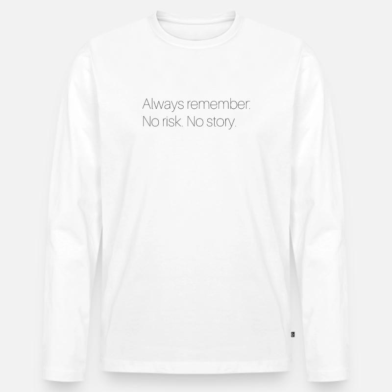 Motivierender Spruch  - Männer Premium Bio Langarmshirt - Weiß